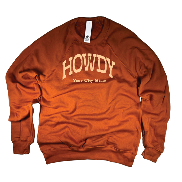 Howdy Sweatshirt - Customizable