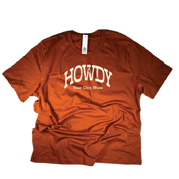 Howdy Tee - Customizable