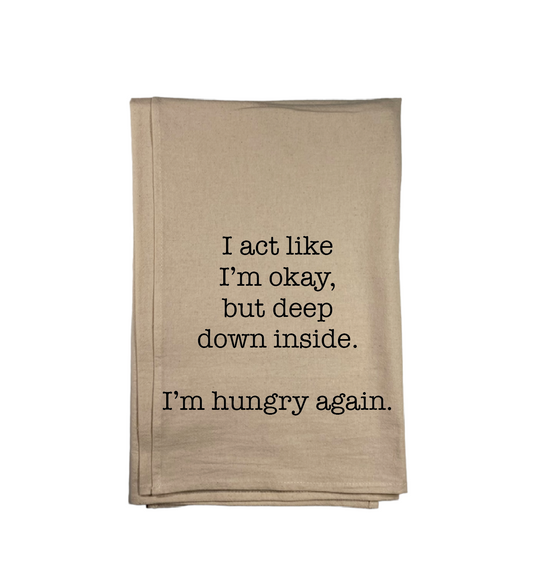 I'm Hungry Again Kitchen Towel