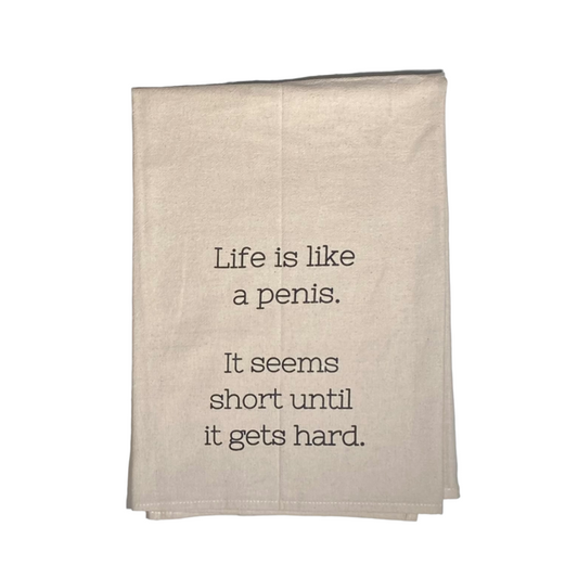 Life is Like a Penis Kitchen Towel