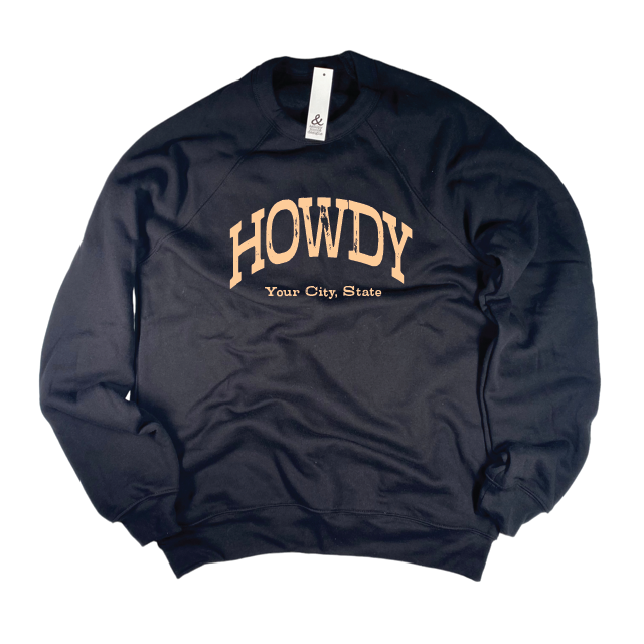 Howdy Sweatshirt - Customizable