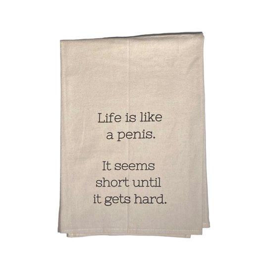 Life is Like a Penis Kitchen Towel